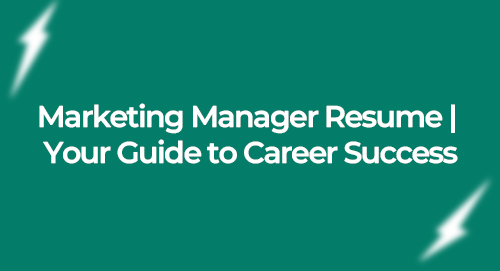 Marketing Manager Resume Your Guide to Career Success